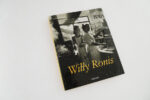 Willy Ronis; Stolen Moments. Gestohlene Augenblicke. Instants dérobés.