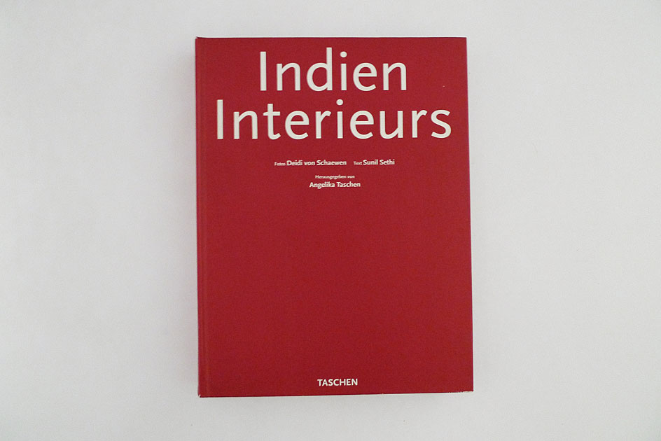 Intérieurs de l’Inde. Indian Interiors. Indien Interieurs