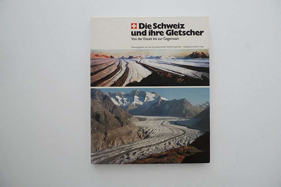 Die Schweiz und ihre Gletscher