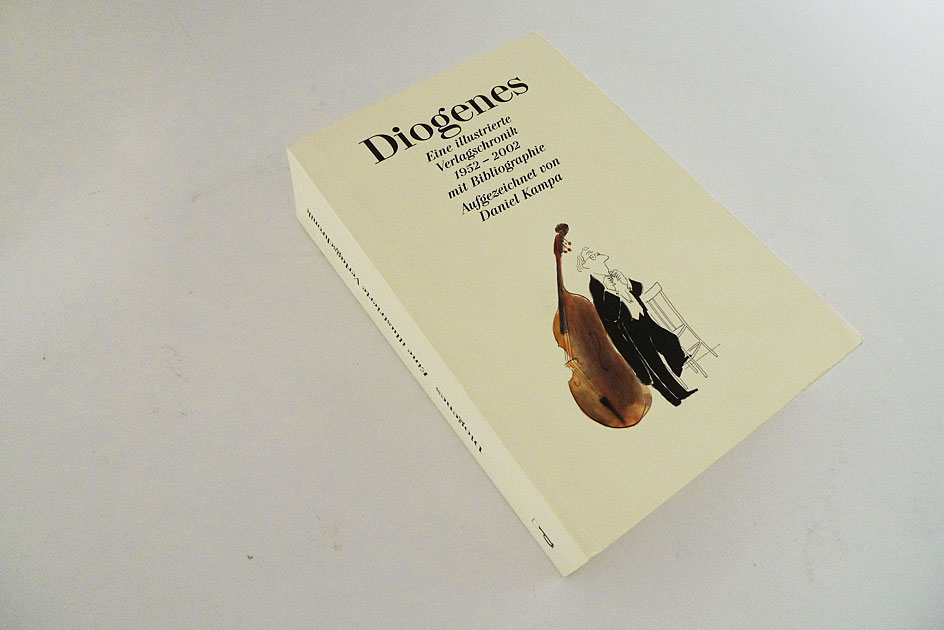 Diogenes. Eine illustrierte Verlagschronik 1952 – 2002