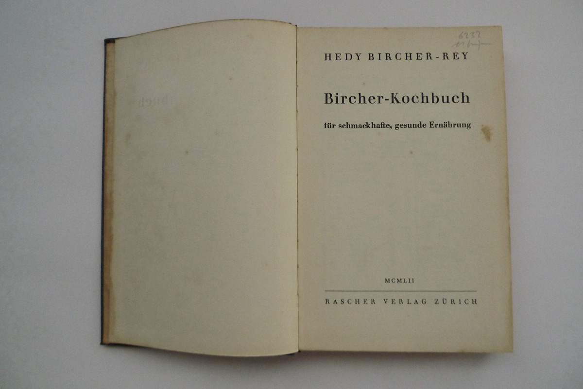Bircher-Kochbuch für schmackhafte, gesunde Ernährung