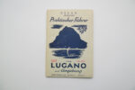 Lugano und Umgebung; Neuer offizieller praktischer Führer; 1937